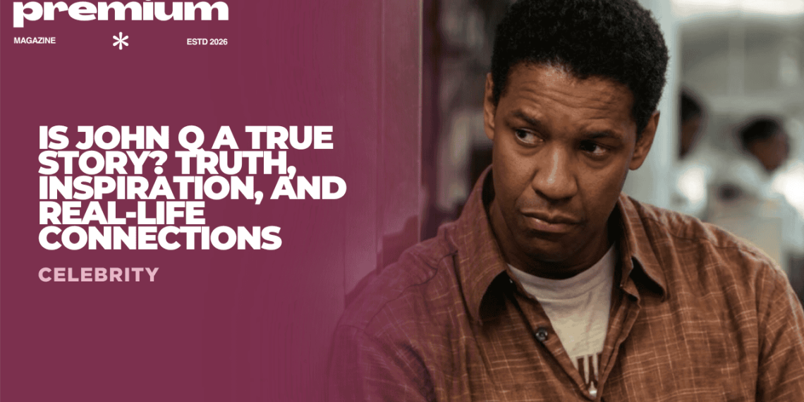 Is John Q a True Story?