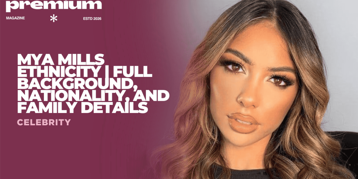 Mya Mills Ethnicity