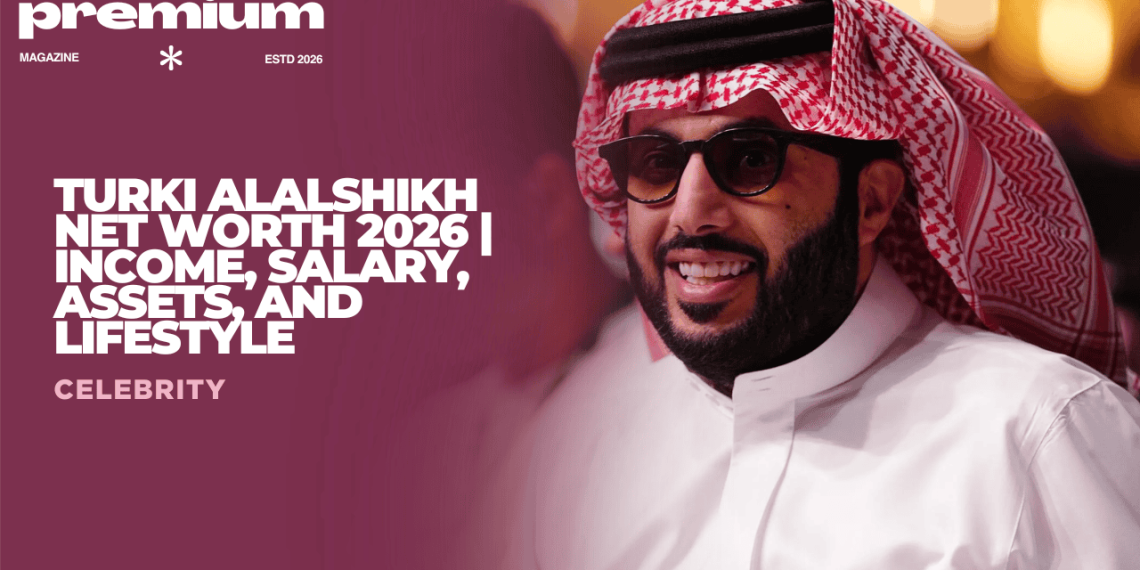 Turki Alalshikh Net Worth