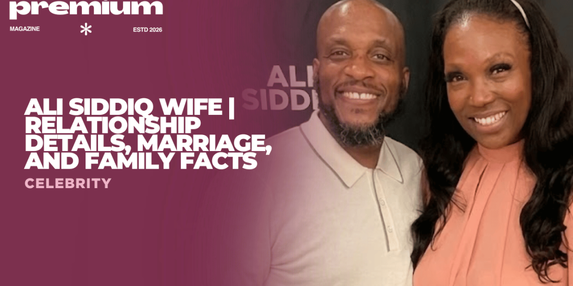 Ali Siddiq Wife
