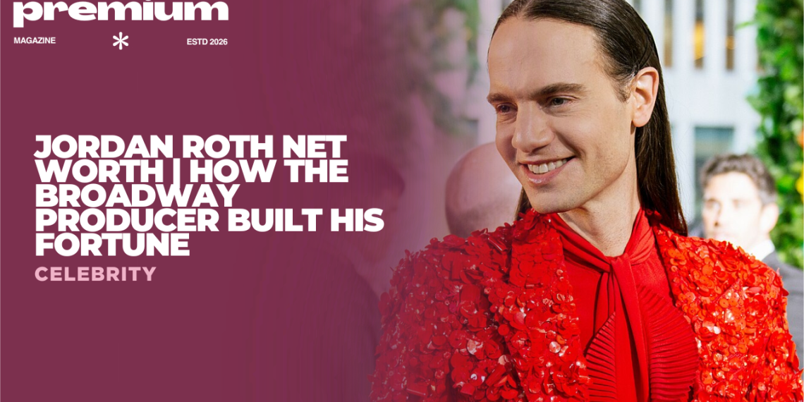 Jordan Roth Net Worth