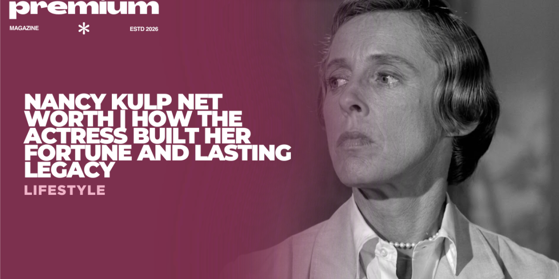 Nancy Kulp Net Worth