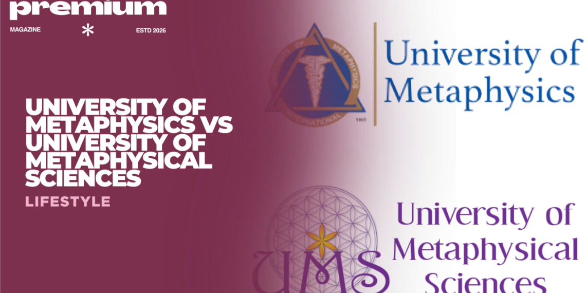 University of Metaphysics vs University of Metaphysical Sciences